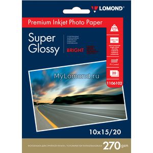 арт. 1106102 Фотобумага суперглянцевая Lomond Super Glossy Bright односторонняя, 270 г/м2, 10 x 15 см, 20 листов для печати на струйных принтерах